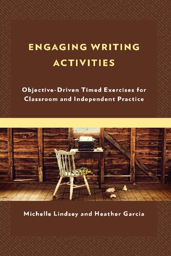 Engaging Writing Activities: Objective-Driven Timed Exercises for Classroom and Independent  Practice