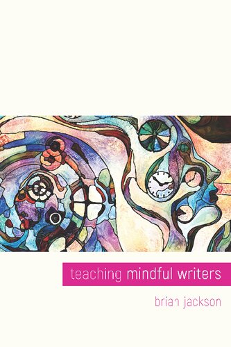 TEACHING MINDFUL WRITERS