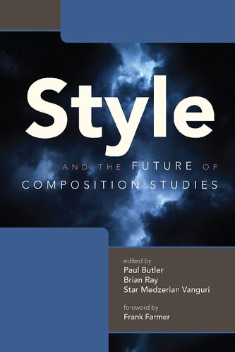 STYLE AND THE FUTURE  OF COMPOSITION STUDIES