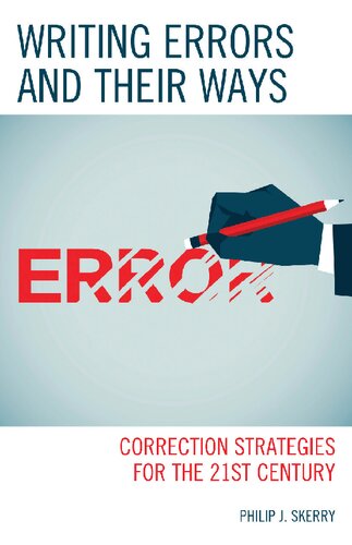 Writing Errors and Their Ways: Correction Strategies for the 21st Century