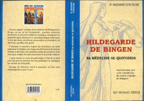 Hildegarde de Bingen. Sa médecine au quotidien