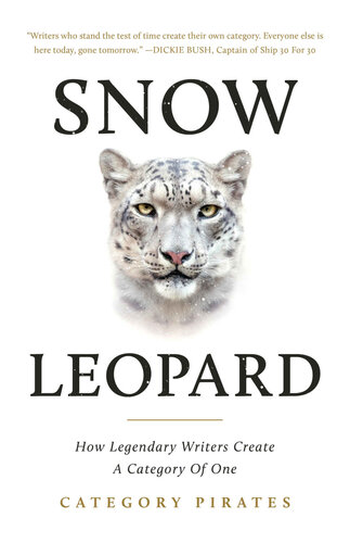 Snow Leopard: How Legendary Writers Create a Category of One