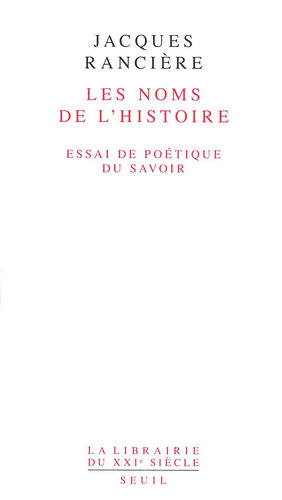 Les Noms de l'Histoire : Essai de poétique du savoir
