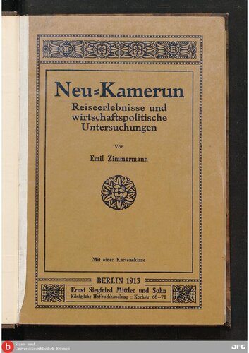 Neu-Kamerun ; Reiseerlebnisse und wirtschaftspolitische Untersuchungen