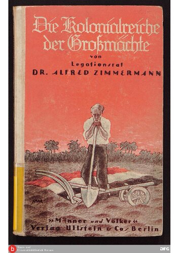 Die Kolonialreiche der Großmächte 1871 - 1916