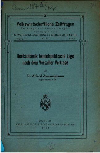 Deutschlands handelspolitische Lage nach dem Versailler Vertrage