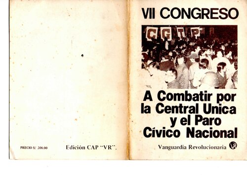 A combatir por la Central Única y el Paro Cívico Nacional : VII Congreso