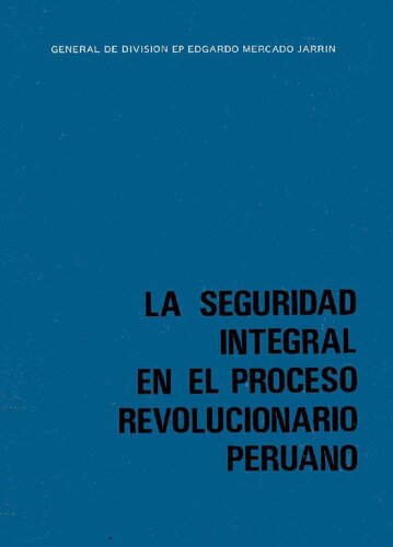 La seguridad integral en el proceso revolucionario peruano (Perú)