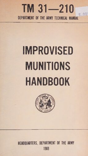 Improvised Munitions Handbook: TM 31-210