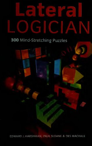 Lateral Logician: 300 Mind-Stretching Puzzles (Clever, Tricky, Super)