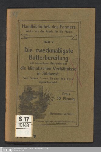Die zweckmäßigste Butterbereitung mit besonderer Rücksicht auf die klimatischen Verhältnisse in Südwest