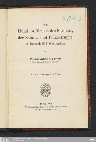 Der Hund im Dienste des Farmers, der Schutz- und Polizeitruppe in Deutsch Süd-West-Afrika
