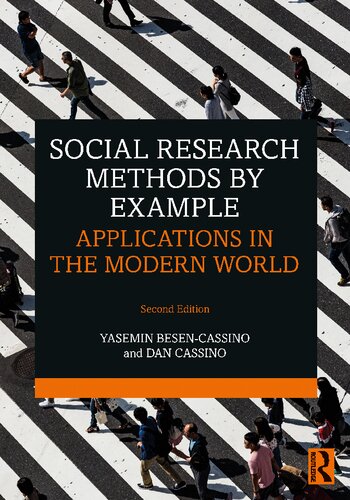 Social Research Methods by Example: Applications in the Modern World, Second Edition