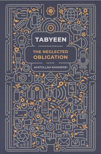 Tabyeen - The Neglected Obligation