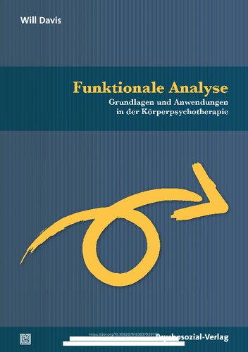Funktionale Analyse: Grundlagen und Anwendungen in der Körperpsychotherapie