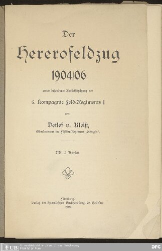 Der Herero-Feldzug 1904-06 unter besonderer Berücksichtigung der 6. Kompagnie Feld - Regiments I