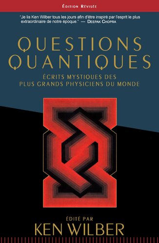 Questions quantiques : Écrits mystiques des plus grands physiciens du monde