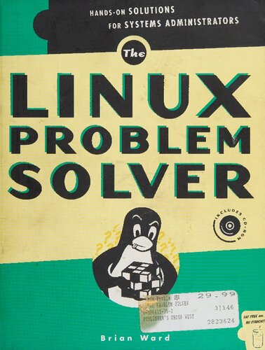 The Linux Problem Solver: Hands-On Solutions for Systems Administrators