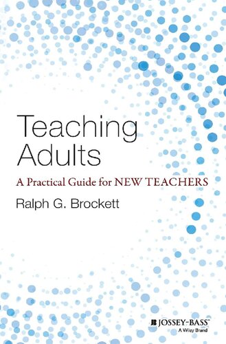 Teaching Adults: A Practical Guide for New Teachers