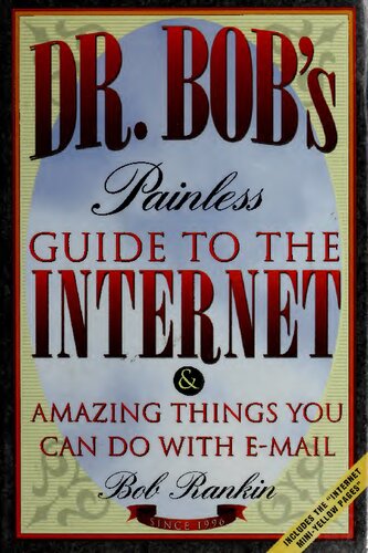 Dr. Bob's Painless Guide to the Internet