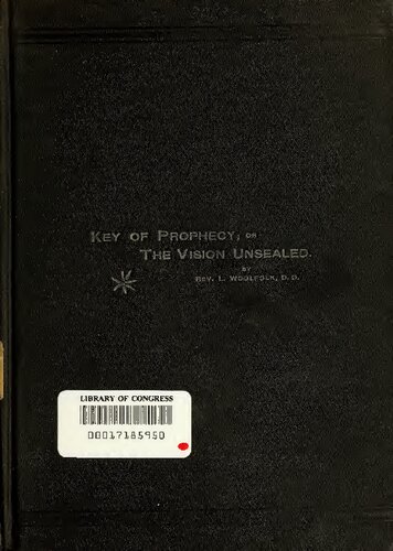 Key of Prophecy, or The Vision Unsealed...