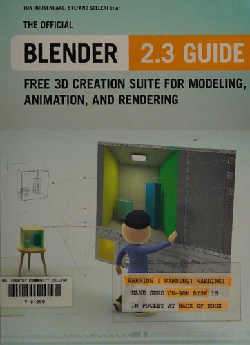 The Official Blender 2.3 Guide: Free 3D Creation Suite for Modeling, Animation, and Rendering