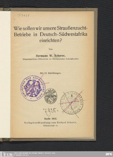Wie sollen wir unsere Straußenzucht-Betriebe in Deutsch-Südwestafrika einrichten?