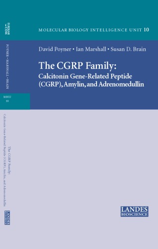 The Cgrp Family: Cgrp, Amylin, and Adrenomedullin (Medical Intelligence Unit)