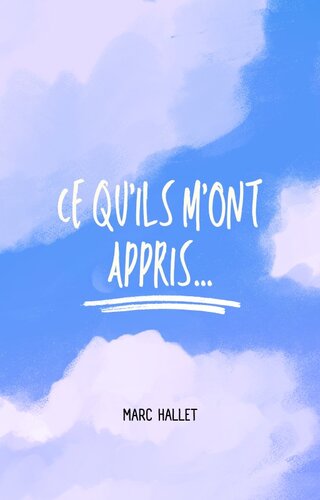 Ce qu'ils m'ont appris