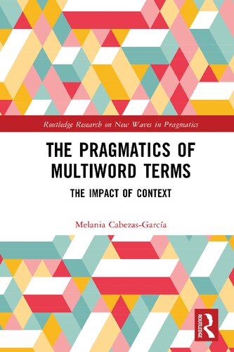 The Pragmatics of Multiword Terms: The Impact of Context