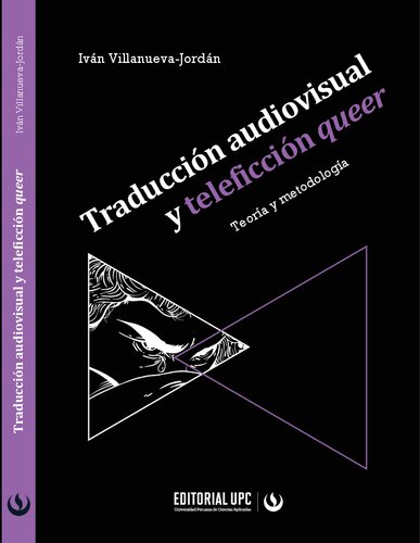 Traducción audiovisual y teleficción queer: teoría y metodología