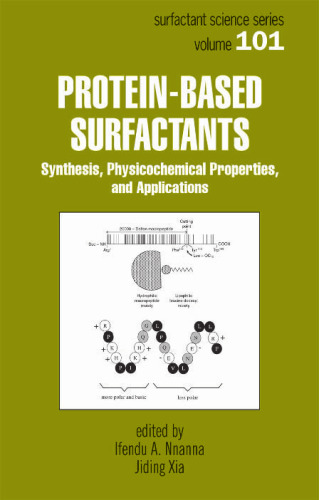 Protein-Based Surfactants (Surfactant Science Series)