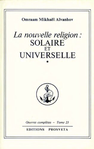 La nouvelle religion solaire et universelle