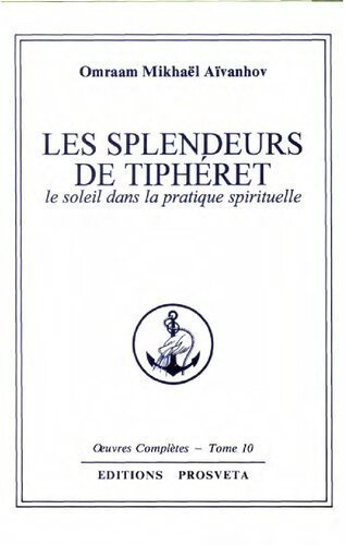 Les splendeurs de Tiphéret. Le Soleil dans la pratique spirituelle