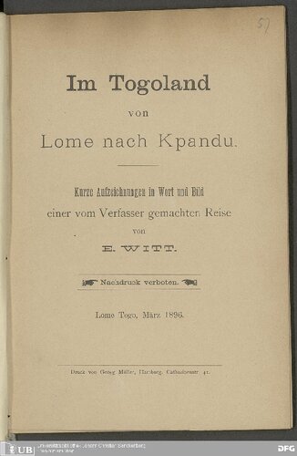 Im Togoland von Lome nach Kpandu. Kurze Aufzeichnungen in Wort und Bild einer vom Verfasser gemachten Reise