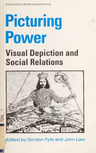 Picturing Power: Visual Depiction and Social Relations