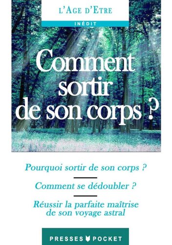 Comment sortir de son corps