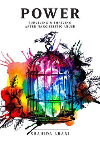 POWER: Surviving and Thriving After Narcissistic Abuse: A Collection of Essays on Malignant Narcissism and Recovery from Emotional Abuse