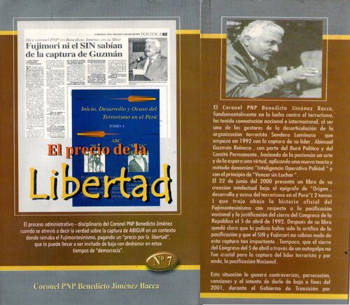 El precio de la libertad : El proceso administrativo-disciplinario del Coronel PNP Benedicto Jiménez cuando se atrevió a decir la verdad sobre la captura de ABIGUR en un contexto donde reinaba el fujimontesinismo, pagando un 