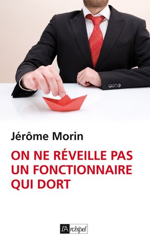 On ne réveille pas un fonctionnaire qui dort