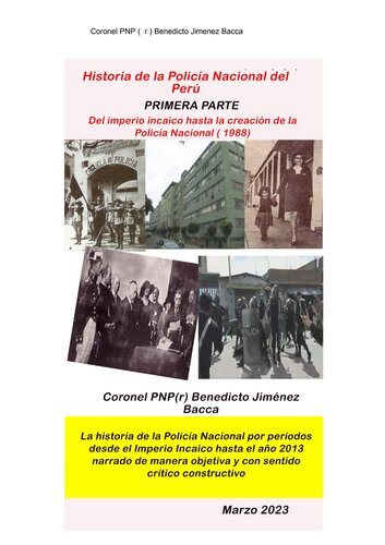 Historia de la Policía Nacional del Perú. Primera Parte: Del imperio incaico hasta la creación de la Policía Nacional (1988)