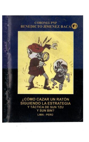 ¿Cómo cazar un ratón siguiendo la estrategia y táctica de, Sun Tzu y Sun Bin?