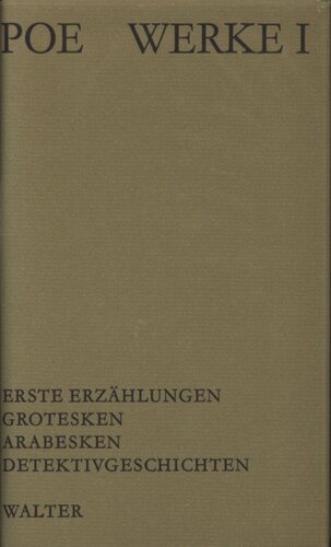 Werke 1 : Erste Erzählungen – Grotesken – Arabesken – Detektivgeschichten