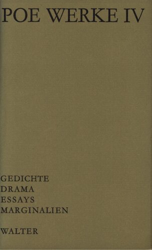 Werke 4 : Gedichte – Drama – Essays – Marginalien