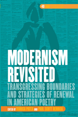 Modernism Revisited: Transgressing Boundaries and Strategies of Renewal in American Poetry. (DQR Studies in Literature)