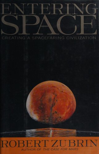 Entering Space: Creating a Spacefaring Civilization