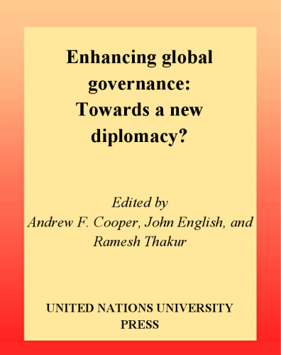 Enhancing Global Governance: Towards a New Diplomacy? (Foundations of Peace)