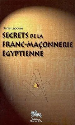 Secrets de la franc maçonnerie égyptienne