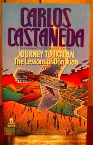 Journey to Ixtlan. The lessons of Don Juan (1974)
