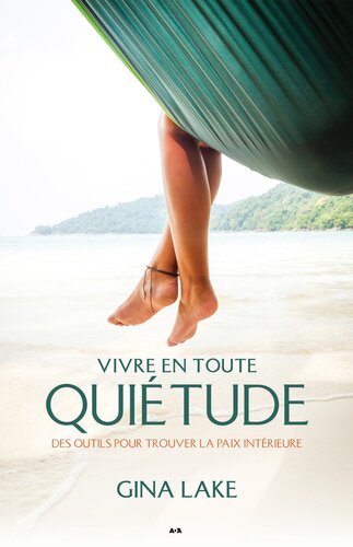 Vivre en toute quiétude